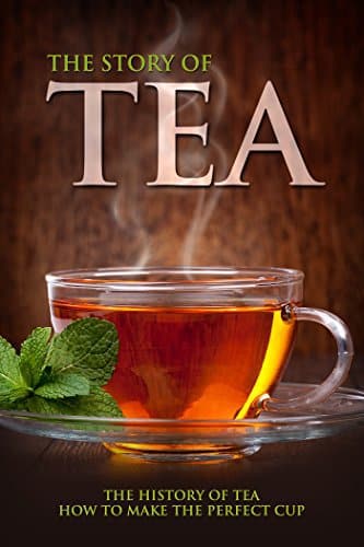 What Is The History Of Tea?