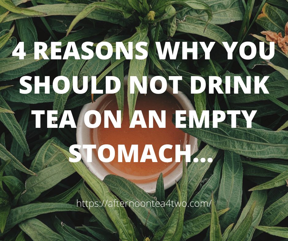 Why We Should Not Drink Tea In Empty Stomach?